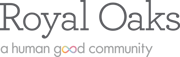 Royal Oaks, a Human Good community