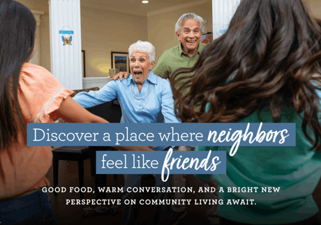 Residents warmly greeting and hugging in a community living space, with text about neighbors feeling like friends.