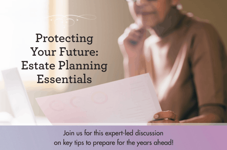Woman reviewing financial documents on a laptop with the headline “Protecting Your Future: Estate Planning Essentials."