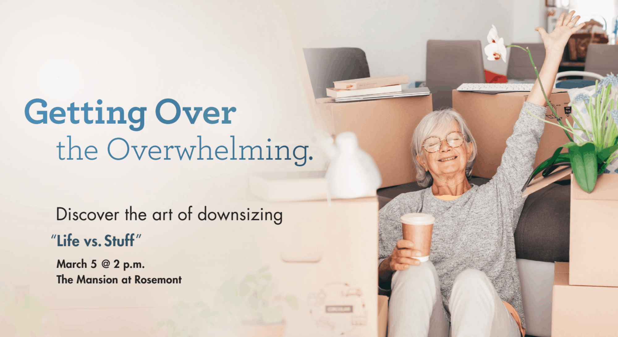 Resident sitting on a couch surrounded by moving boxes, smiling and raising one arm while holding a coffee, alongside event text about downsizing and simplifying life.