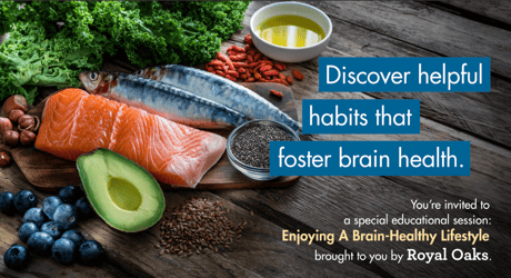 Graphic promoting the Royal Oaks speaker event “Enjoying A Brain-Healthy Lifestyle”.