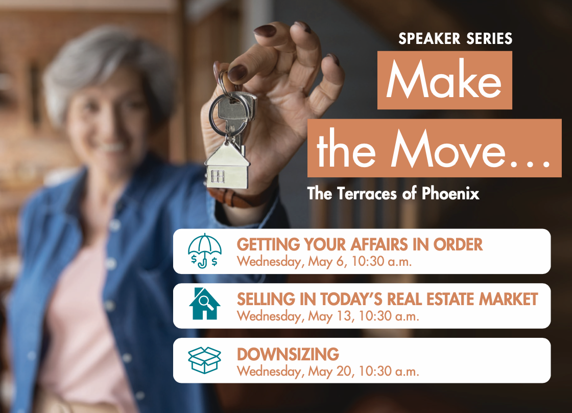 Graphic promoting the Terraces of Phoenix speaker series “Make the Move...” featuring a resident lady holding a set of house keys.