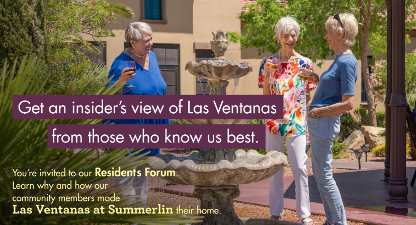 Residents talking by a fountain in a courtyard, holding drinks, with text inviting people to a Residents Forum at Las Ventanas at Summerlin.