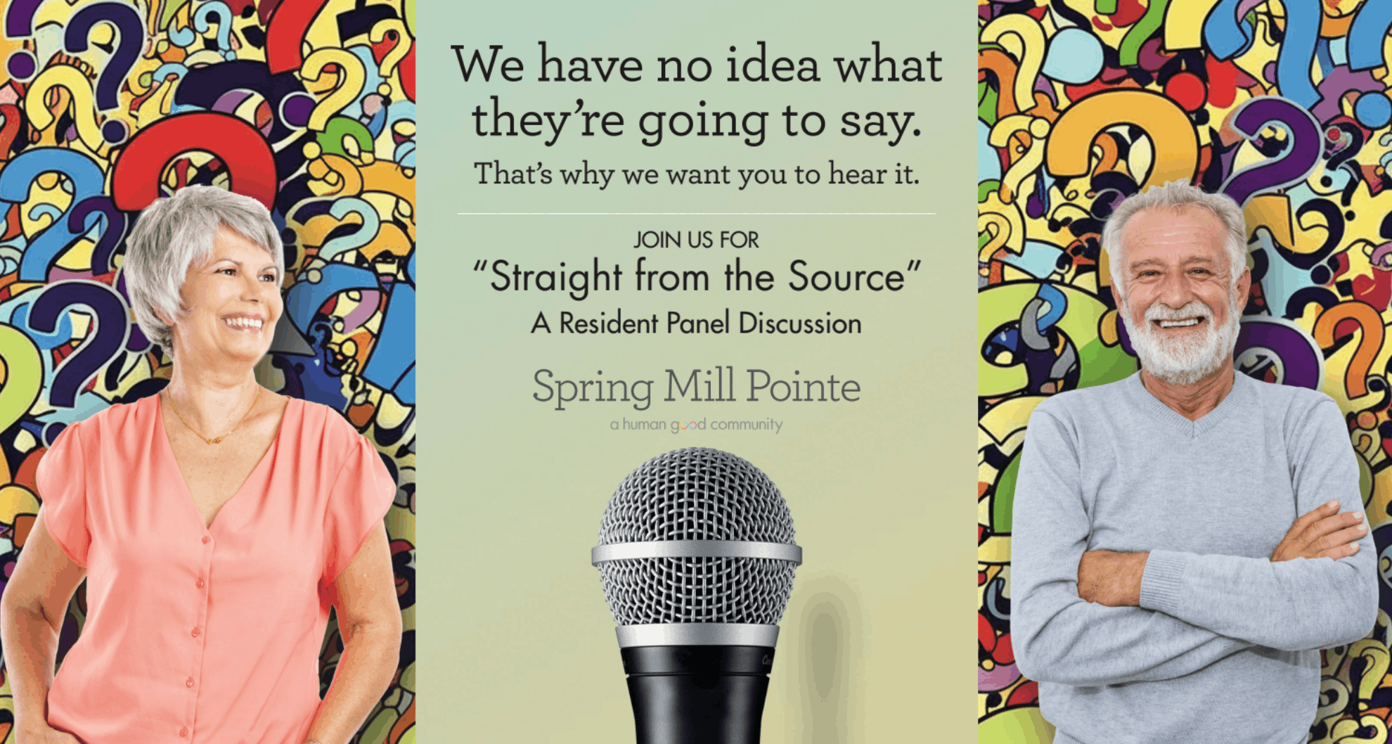 Promo for “Straight from the Source” at Spring Mill Pointe, showing two smiling residents beside colorful question marks and a central microphone. Promo for “Straight from the Source” at Spring Mill Pointe, showing two smiling residents beside colorful question marks and a central microphone.