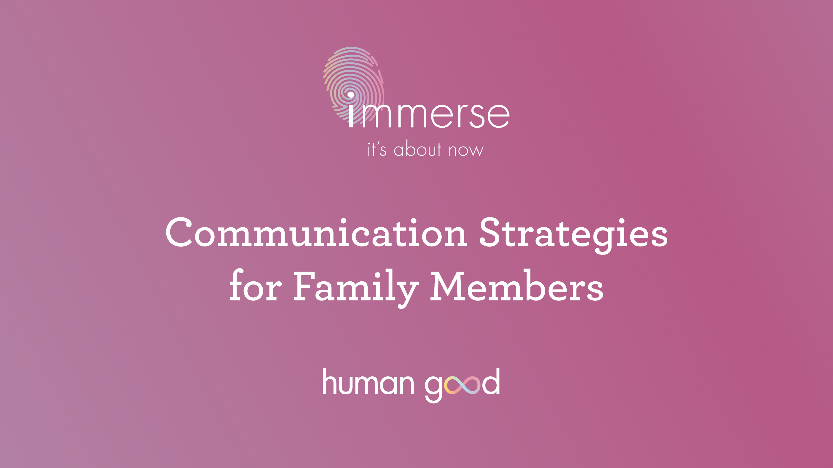 Communication Strategies for Family Members