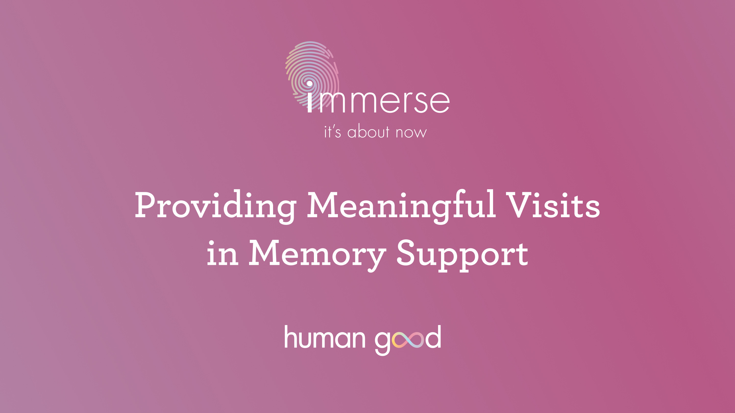 Providing Meaningful Visits in Memory Support